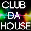 Club da house